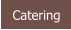 Catering